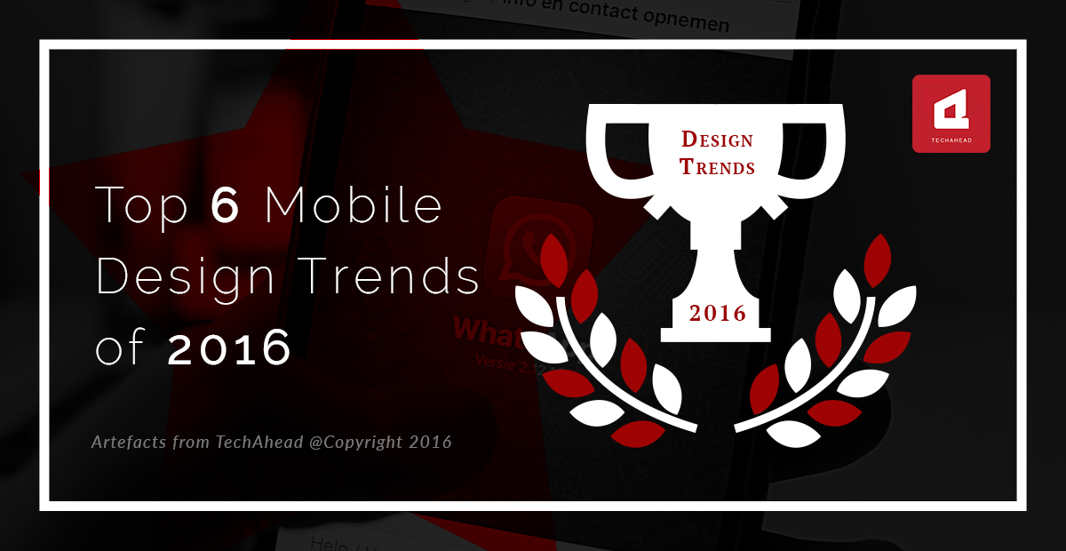 Top 6 Mobile Design Trends of 2016