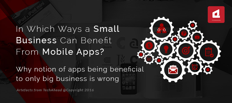 In Which Ways a Small Business can Benefit from Mobile Apps