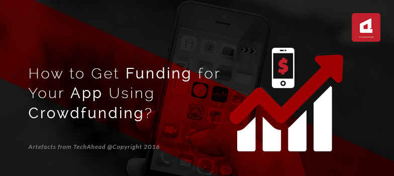 How to Get Funding for Your App Using Crowdfunding