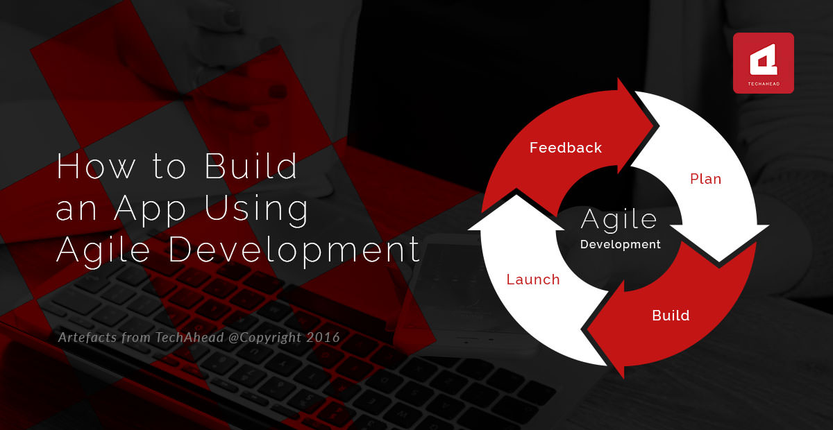 How To Build An App Using Agile Development
