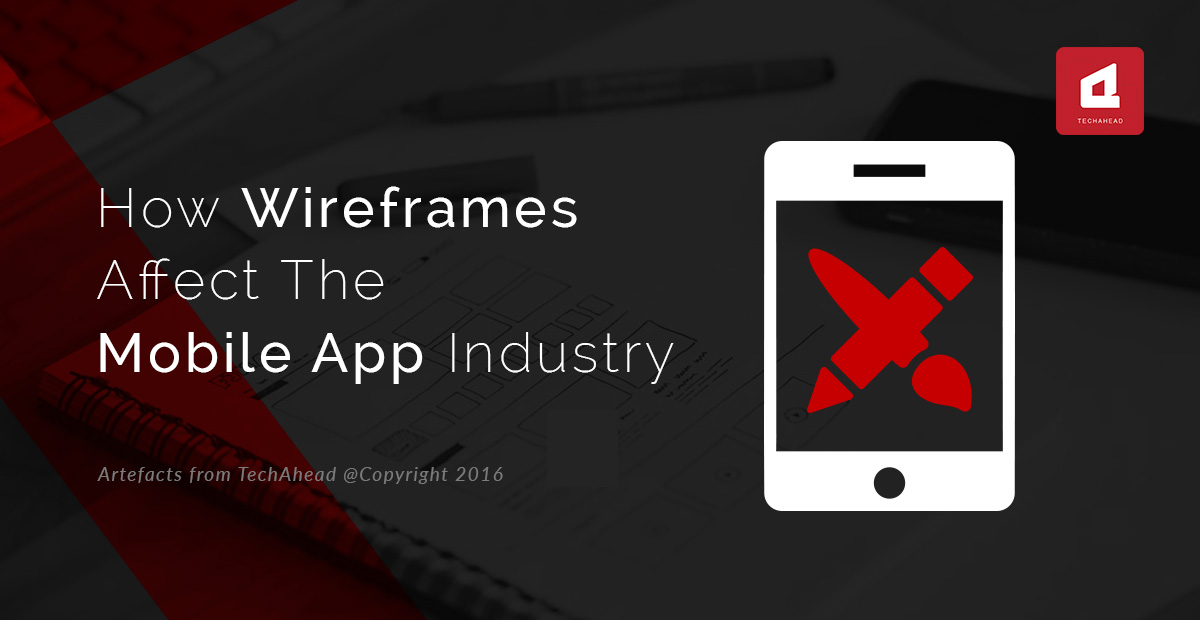 How Wireframes Affect the Mobile App Industry