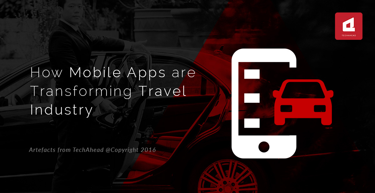 How Mobile Apps are Transforming the Travel and Tourism Industry