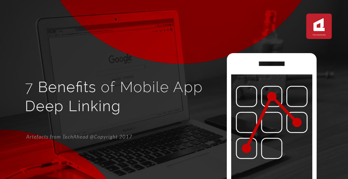 7 Benefits of Mobile App Deep Linking