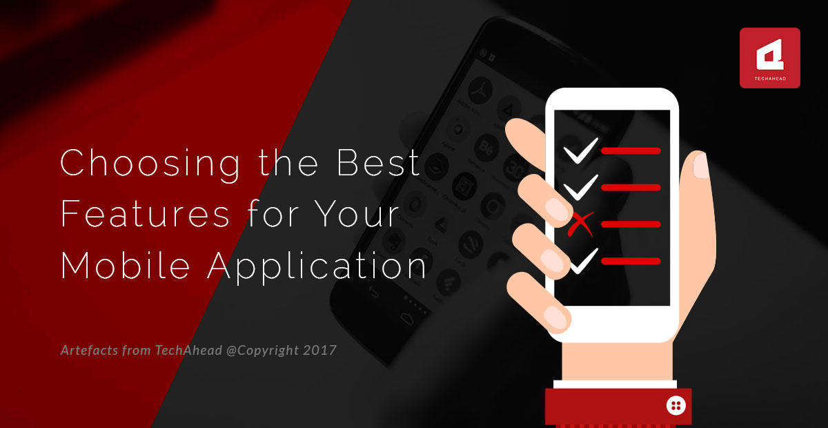 Choosing the Best Features for Your Mobile Application