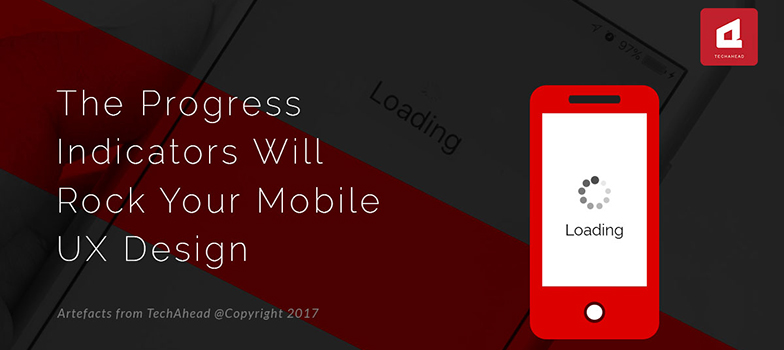 The Progress Indicators Will Rock Your Mobile UX Design