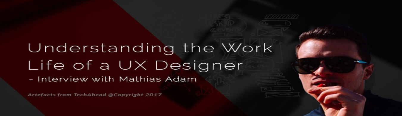 Professional Life of a UX Designer- Interview with Mathias Adam