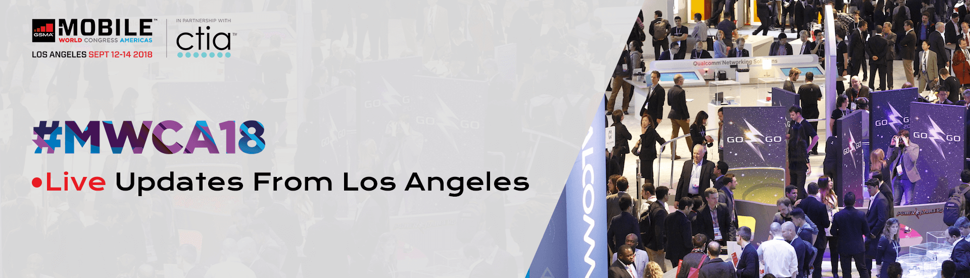 MWC Americas 2018 Live Updates