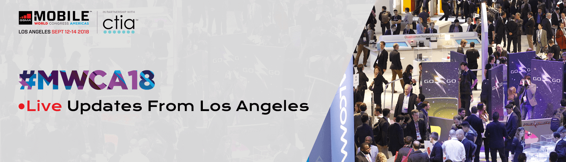 MWC Americas 2018 Live Updates