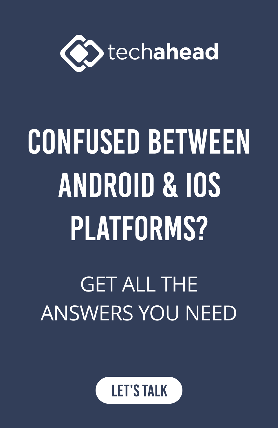 Android vs iOS - Which mobile platform is better in 2020?