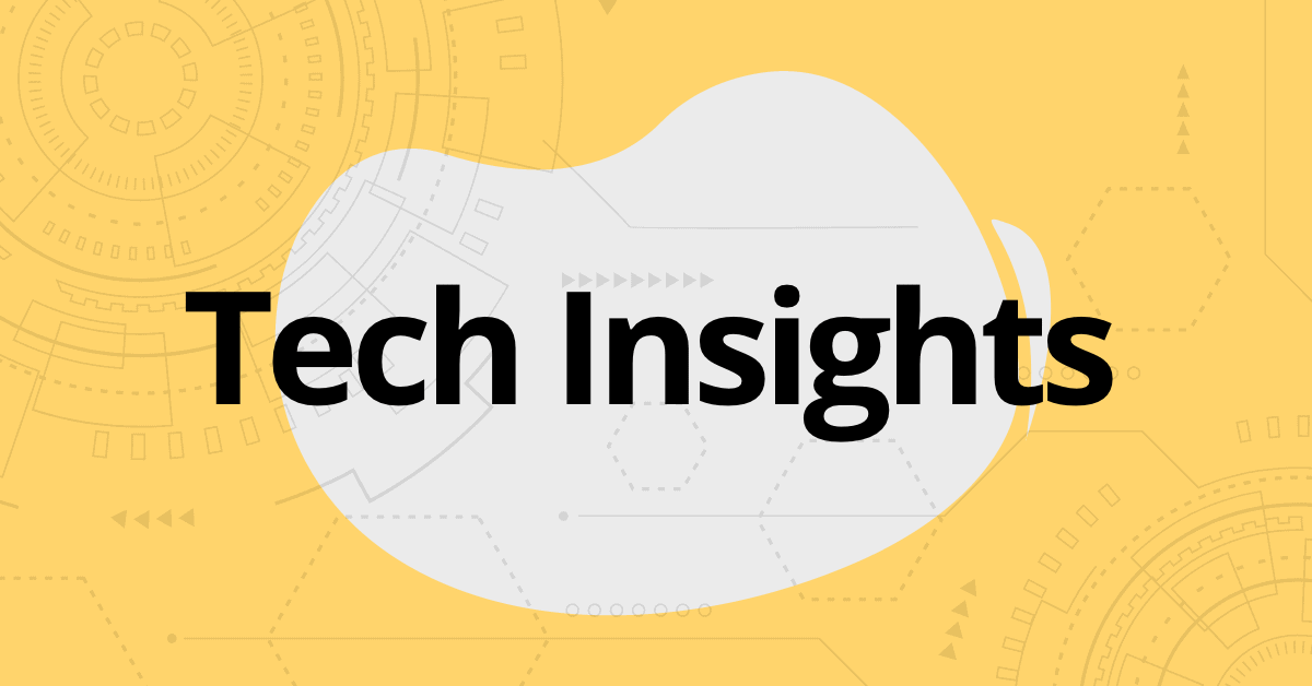 Tech Insights – September 2020